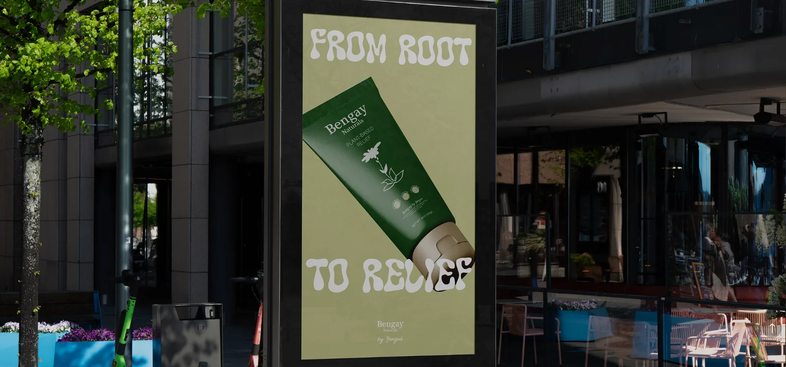 Street poster reading 'From Root to Relief' featuring a green Bengay Naturals tube